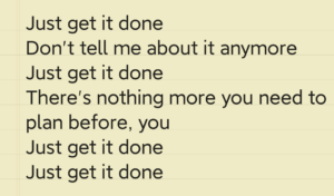 Lyrics - CHORUS "Just Get It Done"